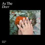 As the Deer