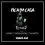 Fica em Casa (Explicit)