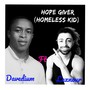 Hope Giver (Homeless Kid) [Explicit]