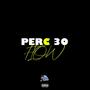 PERC 30 FLOW