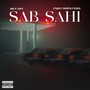 Sab Sahi (Explicit)