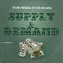 Supply And Demand (feat. 215 Krafty) [Explicit]