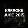 Karaoke June 2015