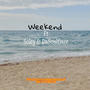 Weekend (feat. Soley & Da Soulfixer)