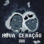 Nova Geração (Explicit)