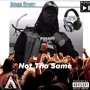 Not Tha Same (Explicit)