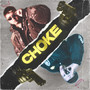 Choke (Explicit)