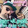 First We Smoke (feat. Jroc Azael) [Explicit]