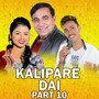 Kalipare Dai, Pt. 10 (Live)