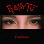 Baby Tú (Explicit)