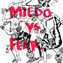 Miedo vs. Fear