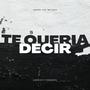 Te Quería Decir (Explicit)
