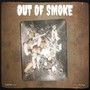 Out of Smoke (Explicit)