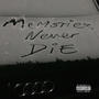 Memories Never Die (Explicit)