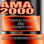 AMA 2000 (feat. DJ POWER CHRI, LUSSY B, OLSEN DIAZ & HOTXORT) [Explicit]