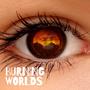 Burning Worlds