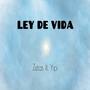 Ley de vida Zetas (feat. Yipi)