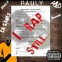 I Rap Still: The Album Tape (Explicit)