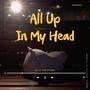 All Up In My Head (feat. Silver Storm)