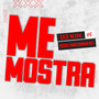 Me mostra