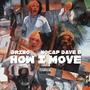 How I Move (feat. Nocap DaveB) [Explicit]