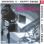 Archival, Vol. 4: Happy Swing