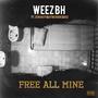 FREE ALL MINE (feat. 40TH DENO, OTM CRODIE & 5Gz) [Explicit]