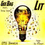 Lit (STS Remix) [Explicit]