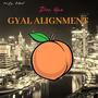 Gyal Alignment (feat. D’West)