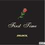 First Time (Explicit)