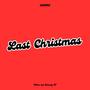 Last Christmas (feat. wham. & Runway TV) [Christmas Remix] [Explicit]