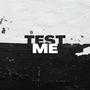 TEST ME (feat. J. META, TRAY GASKINS & REVLI$) [Explicit]