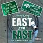 East 2 The East (feat. Seminary Tiff, Lil Sauce, King Phia & Calina G) [Explicit]