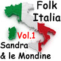 Folk Italia - Sandra e le mondine Vol. 1