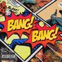 Bang Bang (Explicit)