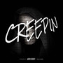 Creepin (Explicit)