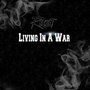 Living in a War