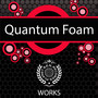 Quantum Foam Works