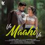 Ve Maahi Ve (feat. Nishant Thakur & Damini Thakur)