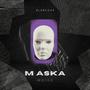 Maska (Explicit)