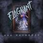 Flagrant (Explicit)