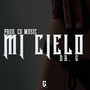 Mi Cielo (Explicit)