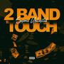 2 Band Touch (Explicit)