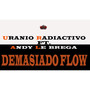 Demasiado Flow (Explicit)