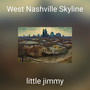 West Nashville Skyline (Explicit)