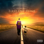 First Day Home (Explicit)