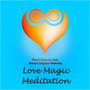 Love Magic Meditation