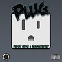 Plug (feat. AkaMikeBerry) [Explicit]