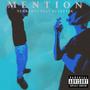 Mention (feat. Bezeyy2x & eazytokyo) [Explicit]