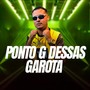 PONTO G DESSAS GAROTAS (Remastered 2025) [Explicit]